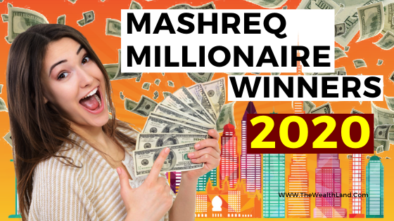 Mashreq Milionaire Draw Winners 2020