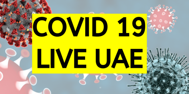 covid 19 live dubai status updates uae