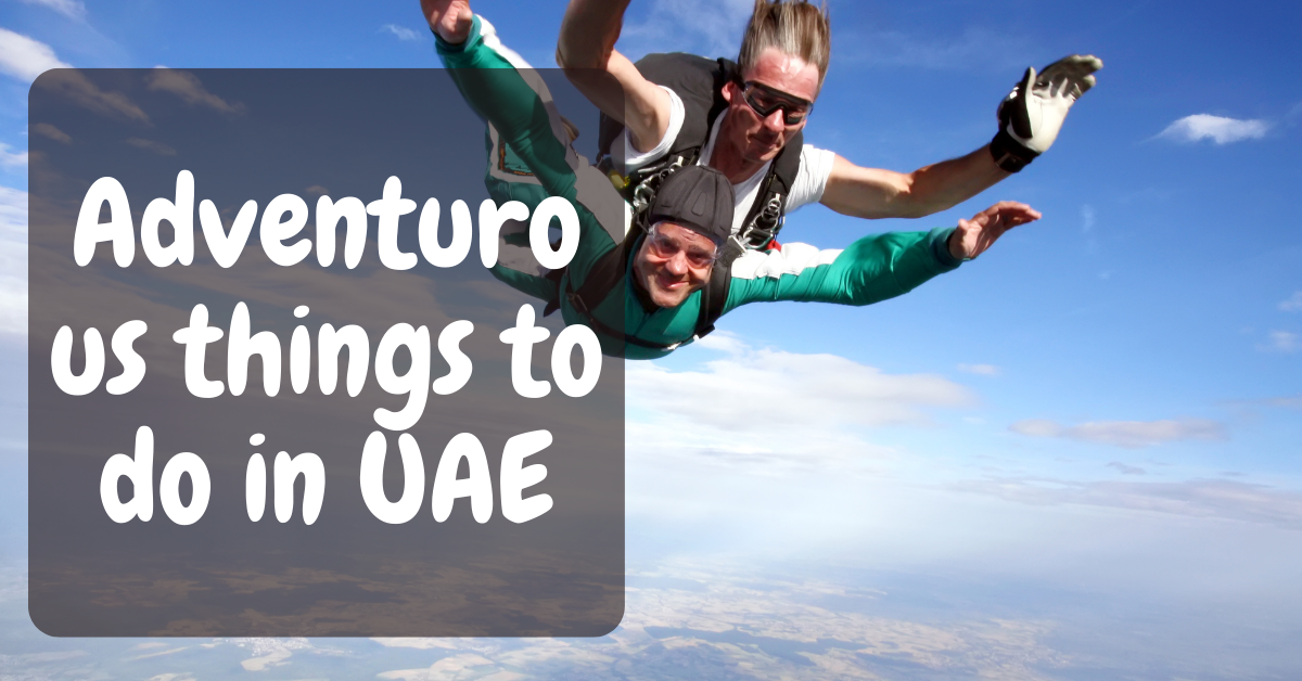 Adventurous things to do in UAE